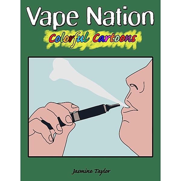 Vape Nation Colorful Cartoons, Jasmine Taylor
