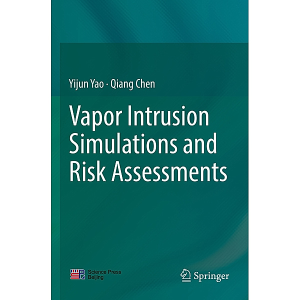 Vapor Intrusion Simulations and Risk Assessments, Yijun Yao, Qiang Chen