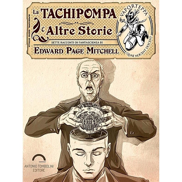 Vaporteppa (Vekkiume): La Tachipompa e altre storie, Edward Page Mitchell