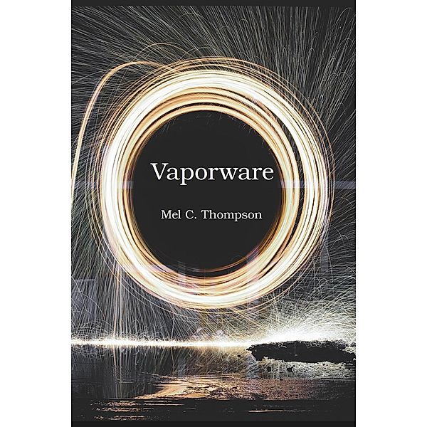 Vaporware, Mel C. Thompson
