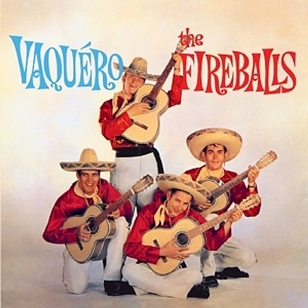Vaquero, Fireballs