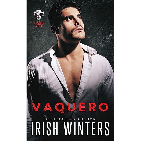 Vaquero (SOB, #3) / SOB, Irish Winters