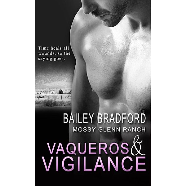 Vaqueros and Vigilance / Mossy Glenn Ranch Bd.8, Bailey Bradford