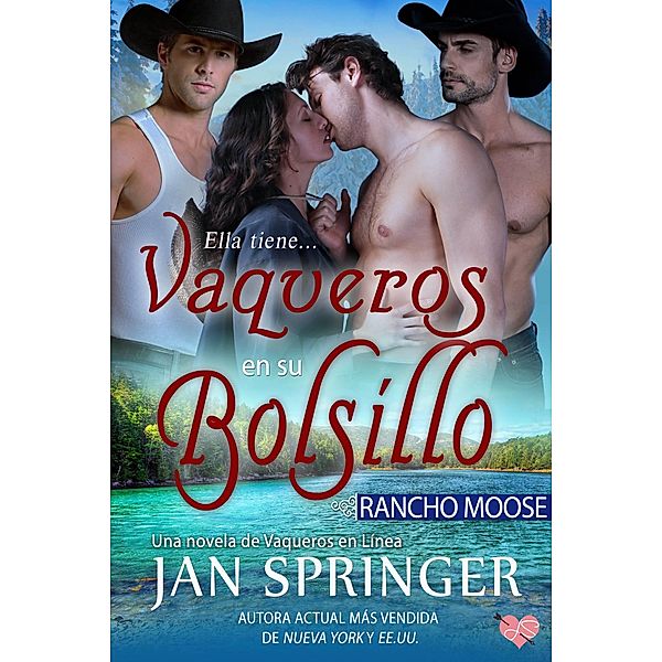 Vaqueros en su bolsillo ~ Rancho Moose, Jan Springer