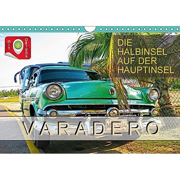 Varadero - Die Halbinsel auf der Hauptinsel (Wandkalender 2017 DIN A4 quer), Roman Plesky