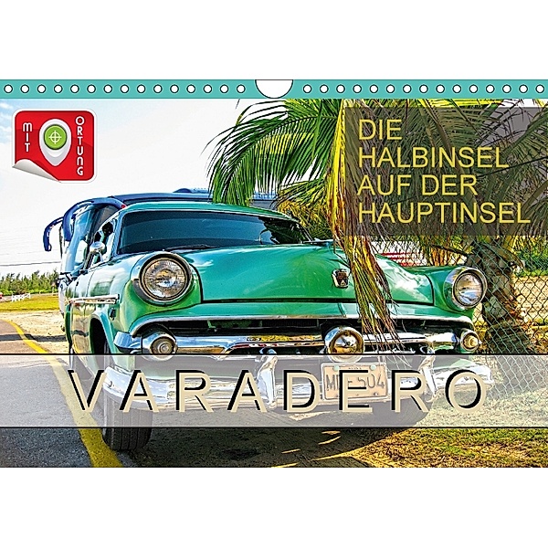 Varadero - Die Halbinsel auf der Hauptinsel (Wandkalender 2018 DIN A4 quer) Dieser erfolgreiche Kalender wurde dieses Ja, Roman Plesky