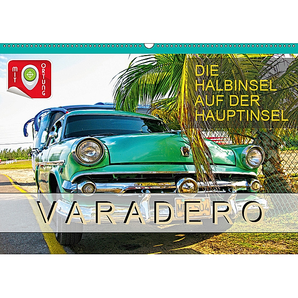 Varadero - Die Halbinsel auf der Hauptinsel (Wandkalender 2019 DIN A2 quer), Roman Plesky