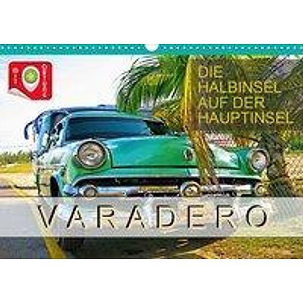 Varadero - Die Halbinsel auf der Hauptinsel (Wandkalender 2020 DIN A3 quer), Roman Plesky