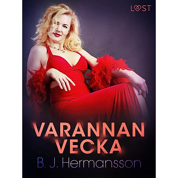 Varannan vecka - erotisk novell, B. J. Hermansson
