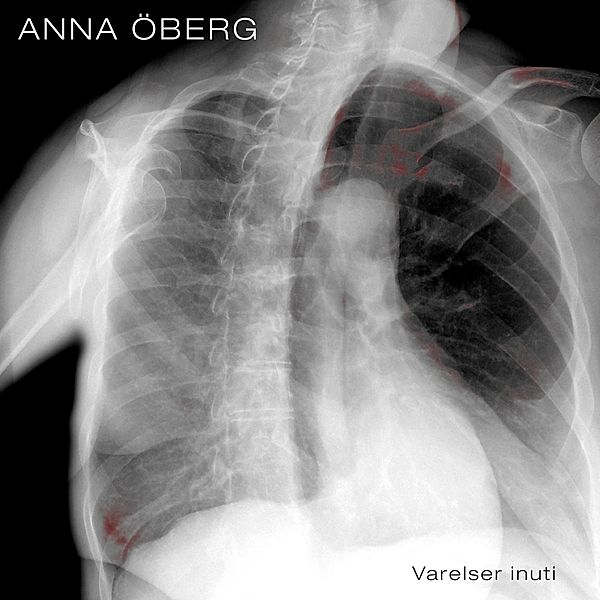 Varelser Inuti (Vinyl), Anna Öberg