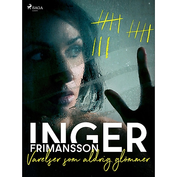 Varelser som aldrig glömmer, Inger Frimansson