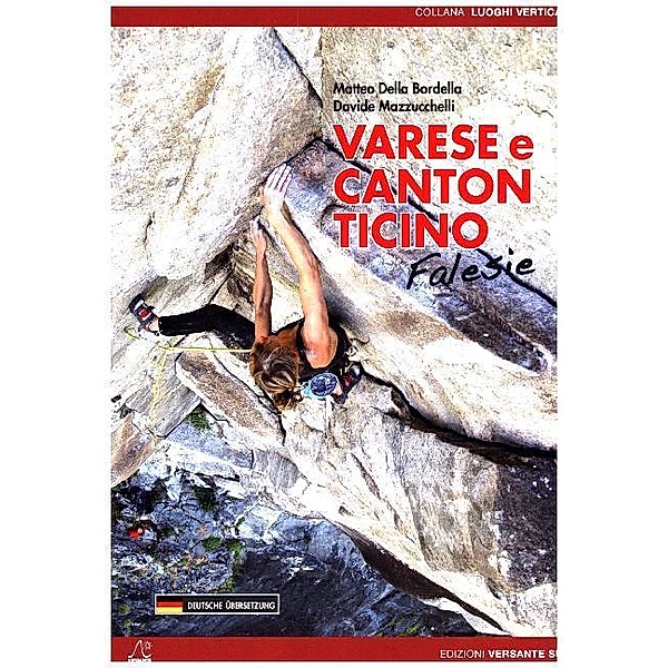 Varese e Canton Ticino / Varese und Kanton Tessin, Matteo Della Bordella, Davide Mazzucchelli