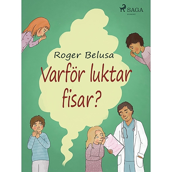 Varför luktar fisar?, RB Morbus Medical and Roger Belusa