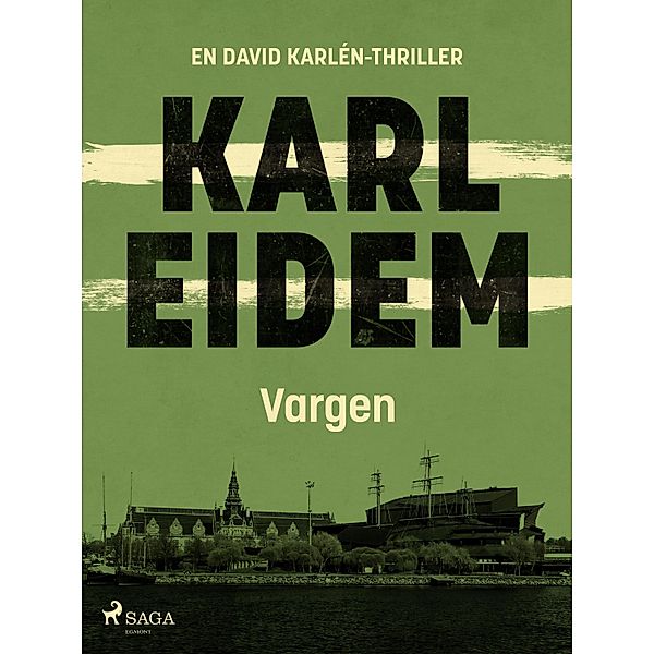 Vargen / David Karlén Bd.5, Karl Eidem