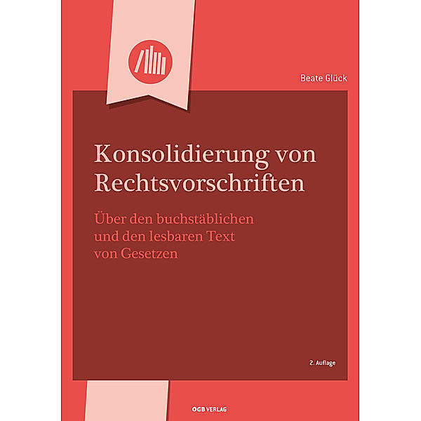 Varia / Konsolidierung von Rechtsvorschriften, Josef Souhrada, Beate Glück, Dietmar Jahnel, Marius Roth