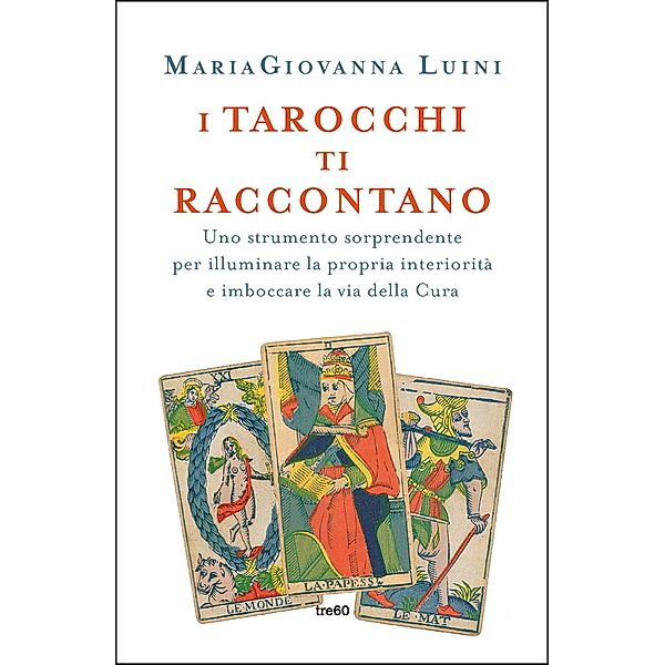 Varia Tre60: I tarocchi ti raccontano, MariaGiovanna Luini