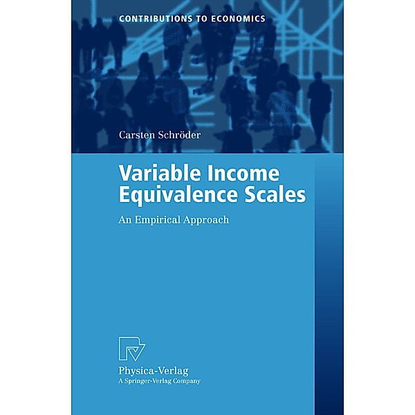 Variable Income Equivalence Scales, Carsten Schröder