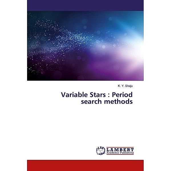 Variable Stars : Period search methods, K. Y. Shaju