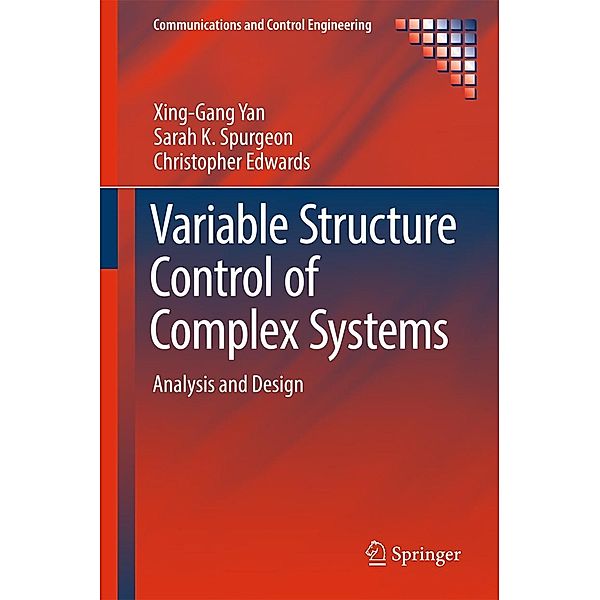 Variable Structure Control of Complex Systems / Communications and Control Engineering, Xing-Gang Yan, Sarah K. Spurgeon, Christopher Edwards