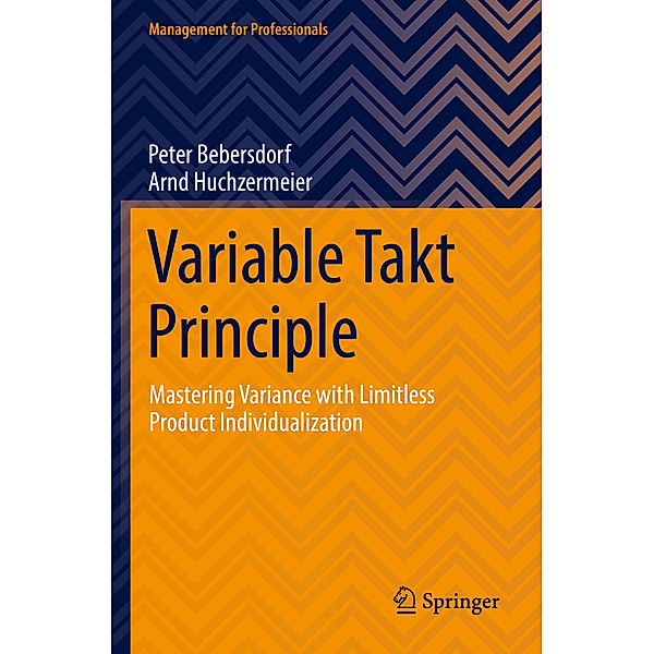 Variable Takt Principle, Peter Bebersdorf, Arnd Huchzermeier