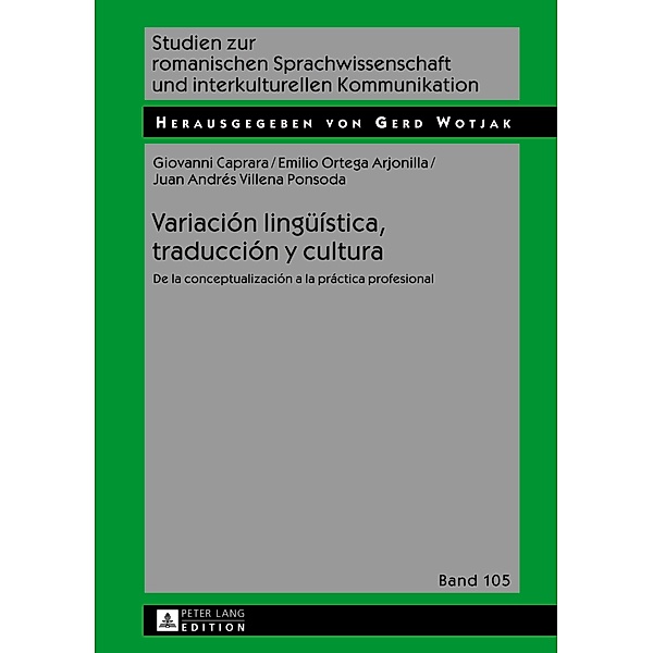 Variación lingüística, traducción y cultura, Giovanni Caprara, Emilio Ortega Arjonilla, Juan A. Villena Ponsoda