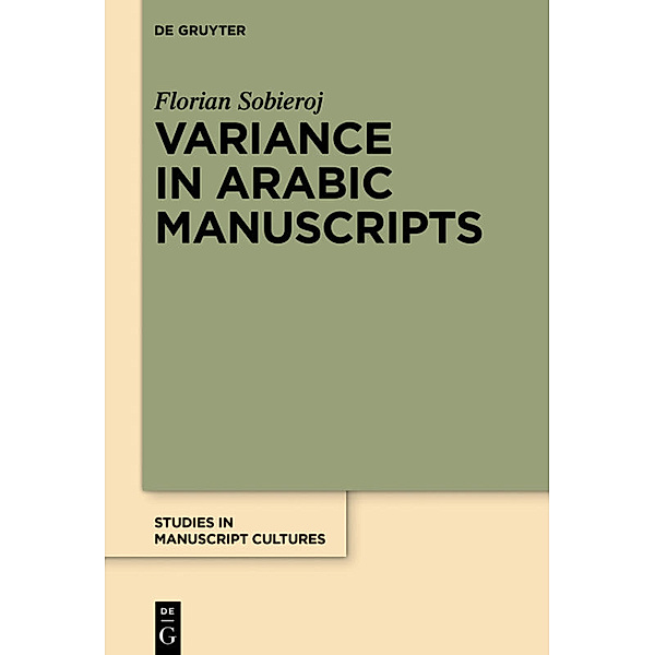 Variance in Arabic Manuscripts, Florian Sobieroj