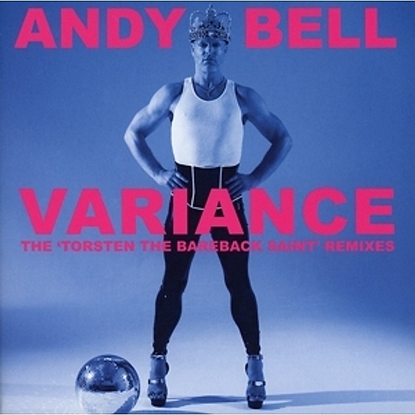 Variance-The 'Torsten The Bareback Saint' Remixes, Andy Bell