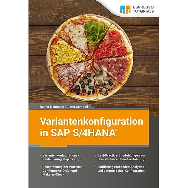 Variantenkonfiguration in SAP S/4HANA, Rainer Neumann, Dieter Schraad