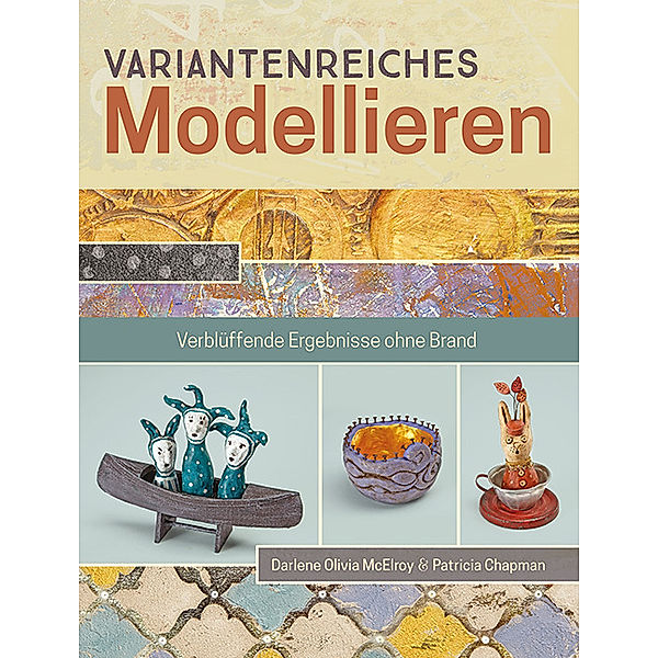 Variantenreiches Modellieren, Darlene O. McElroy, Patricia Chapman