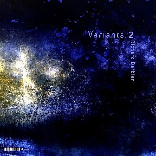 Variants 1+2 (Vinyl), Richard Barbieri