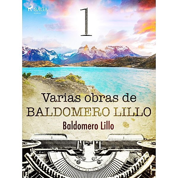 Varias obras de Baldomero Lillo I, Baldomero Lillo