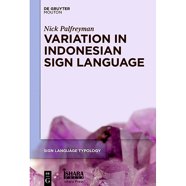 Variation in Indonesian Sign Language, Nick Palfreyman