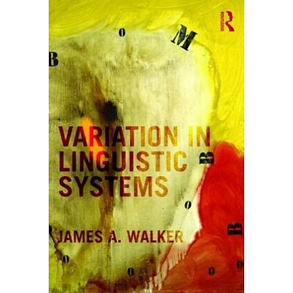 Variation in Linguistic Systems, James A. Walker
