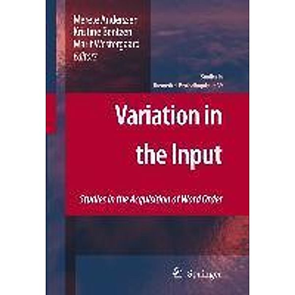 Variation in the Input / Studies in Theoretical Psycholinguistics Bd.39