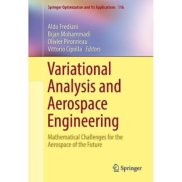 Variational Analysis and Aerospace Engineering / Springer Optimization and Its Applications Bd.116