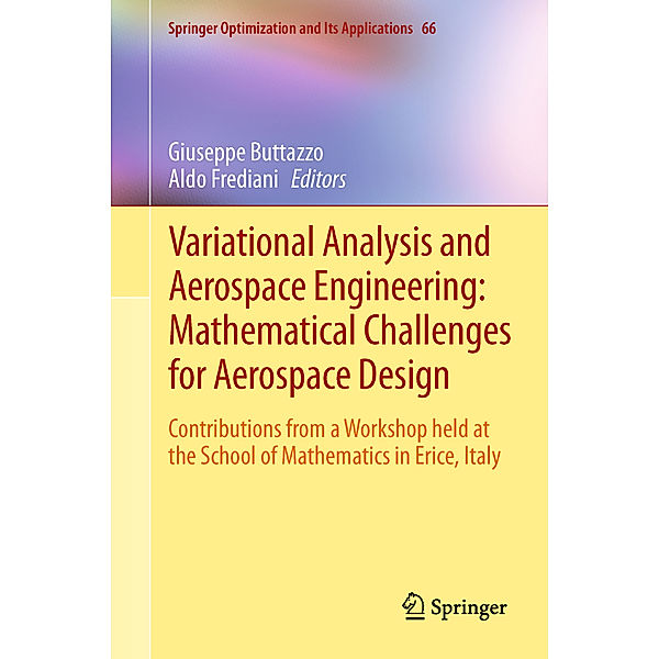 Variational Analysis and Aerospace Engineering: Mathematical Challenges for Aerospace Design