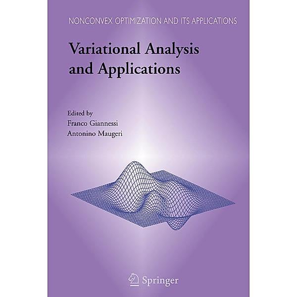 Variational Analysis and Applications / Nonconvex Optimization and Its Applications Bd.79