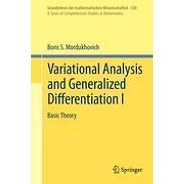 Variational Analysis and Generalized Differentiation I, Boris S. Mordukhovich