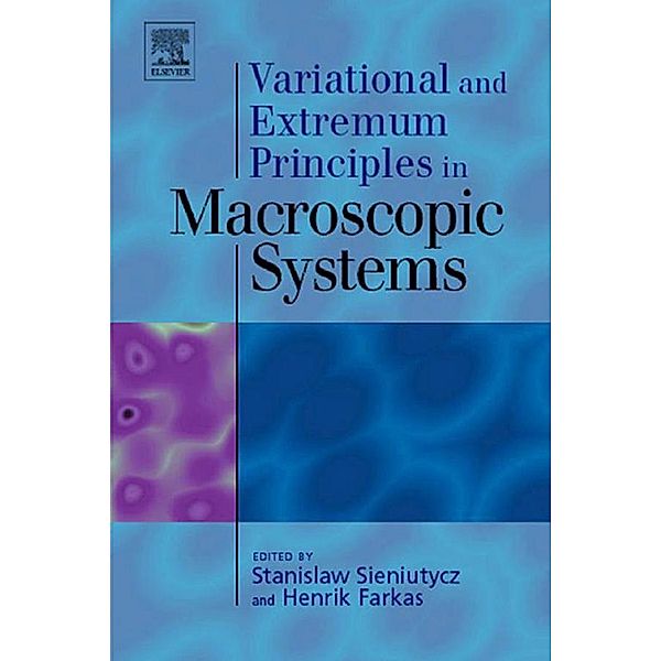 Variational and Extremum Principles in Macroscopic Systems, Stanislaw Sieniutycz, Henrik Farkas