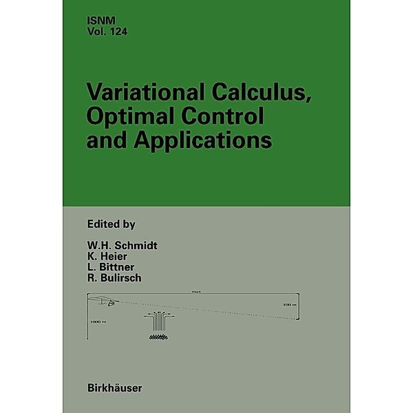 Variational Calculus, Optimal Control and Applications / International Series of Numerical Mathematics Bd.124