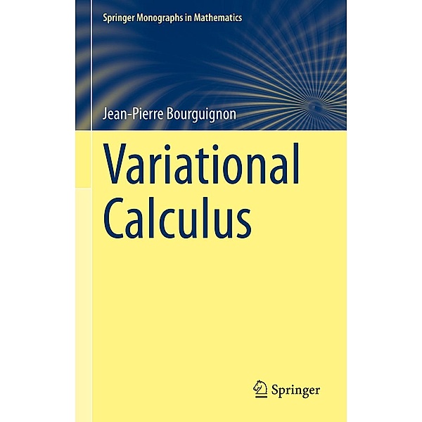 Variational Calculus / Springer Monographs in Mathematics, Jean-Pierre Bourguignon