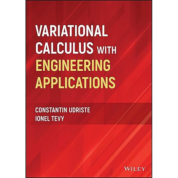 Variational Calculus with Engineering Applications, Constantin Udriste, Ionel Tevy