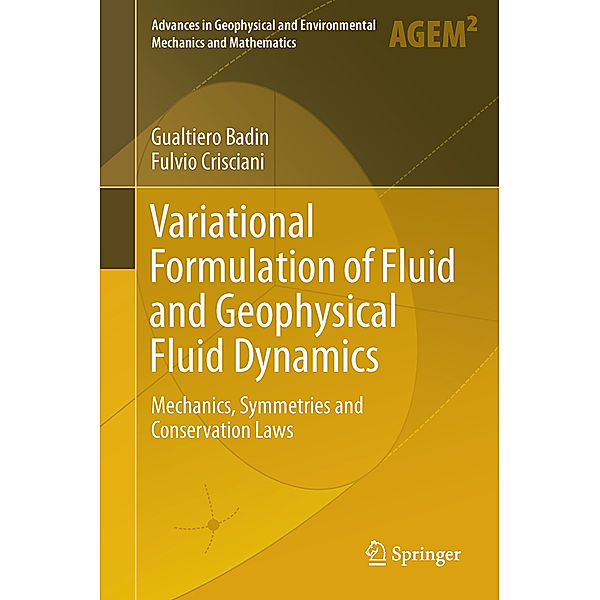 Variational Formulation of Fluid and Geophysical Fluid Dynamics, Gualtiero Badin, Fulvio Crisciani