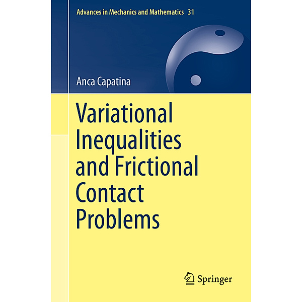 Variational Inequalities and Frictional Contact Problems, Anca Capatina