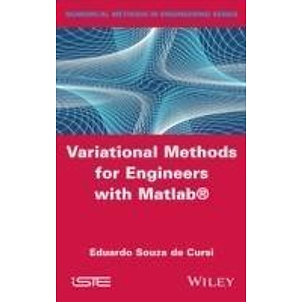 Variational Methods for Engineers with Matlab, Eduardo Souza de Cursi