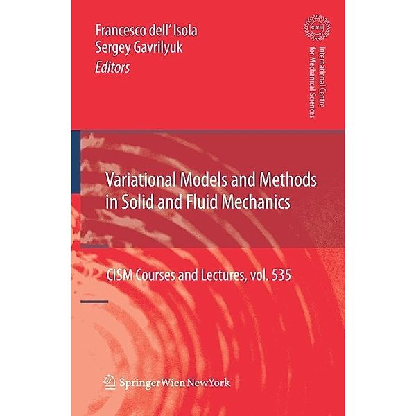 Variational Models and Methods in Solid and Fluid Mechanics / CISM International Centre for Mechanical Sciences Bd.535