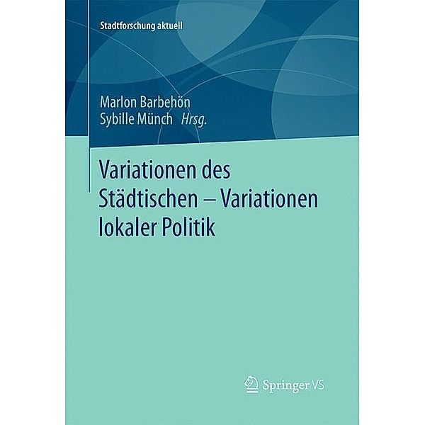 Variationen des Städtischen - Variationen lokaler Politik