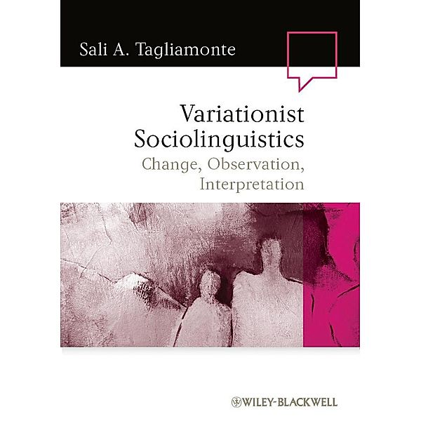 Variationist Sociolinguistics / Language in Society, Sali A. Tagliamonte