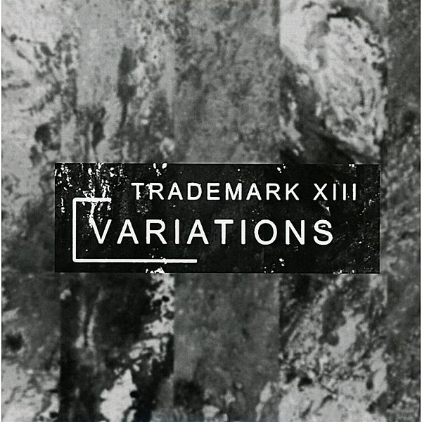 Variations, Trademark XIII