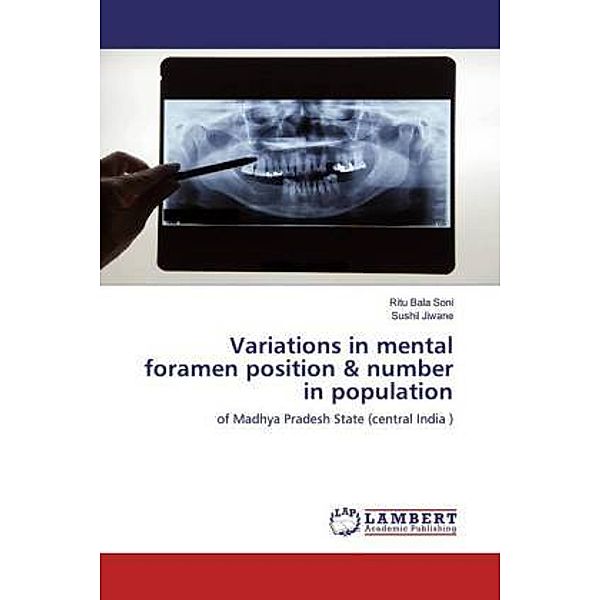 Variations in mental foramen position & number in population, Ritu Bala Soni, Sushil Jiwane